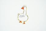 Resident Silly Goose Matte Vinyl Sticker