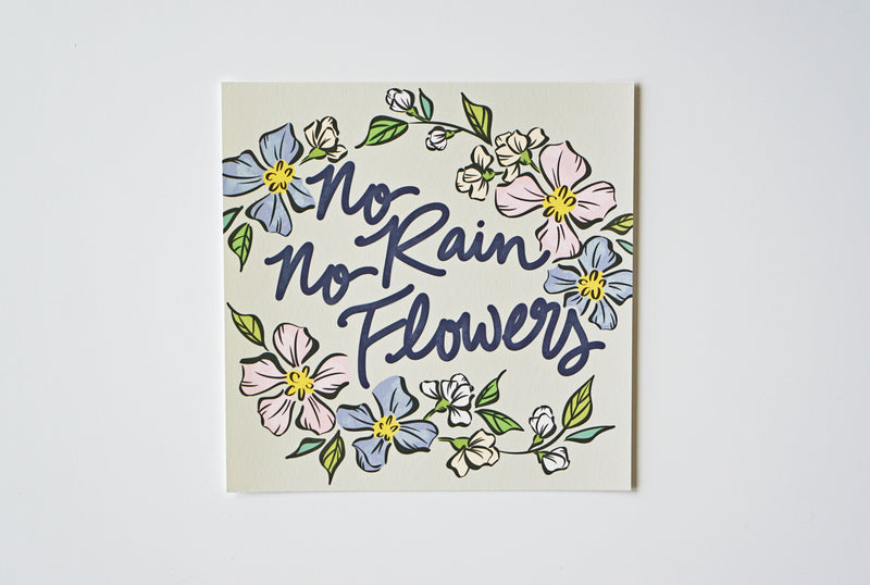 No Rain No Flowers