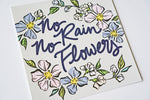 No Rain No Flowers