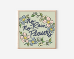 No Rain No Flowers