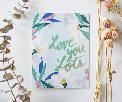 Love You Lots Iridescent Foil Card